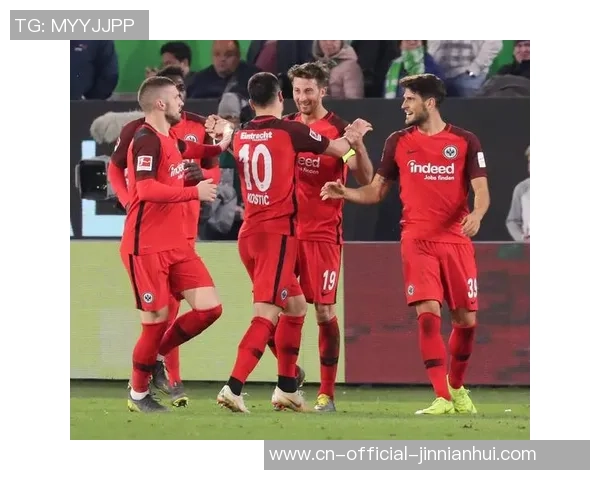 沃尔夫斯堡与法兰克福历史交锋记录分析及战绩回顾 沃尔夫斯堡与法兰克福历史交锋记录分析及战绩回顾